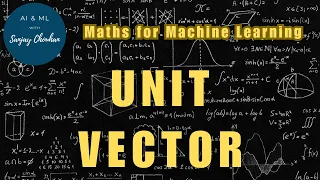 Unit Vector Maths for Machine Learning Ep 03