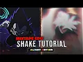 MIXTAPE EDIT SHAKE TUTORIAL ALIGHT MOTION