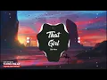 Download Lagu That Girl - Remix 2021 - 0:20 (咚 鼓 版) - 张 佳乐 | Tik Tok | Nhạc Nền Hot Trend TikTok China - 抖音 DouYin
