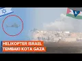 Download Lagu Penampakan Helikopter Militer Israel Berondong Tembakan ke Kota Gaza