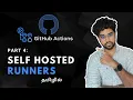 GitHub Actions Part 4 Permissions Env Self-Hosted Runners GitHub Actions for Beginners 2026