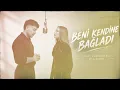 Samet Kardeşler X Sıla Şahin - Beni Kendine Bağladı 