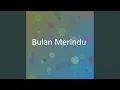 Download Lagu Bulan Merindu