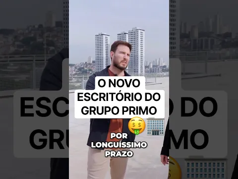 O NOVO ESCRITÓRIO DO GRUPO PRIMO