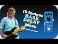Lagu 10 Famous bass delay tones ( w/ pedal settings )