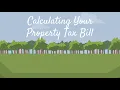 Calculating Your Property Tax Bill