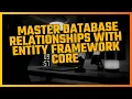 Mastering Entity Framework Core Database Relationships Demystified ONE-ONE 1 1 Part 1