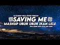 Download Lagu DJ Saving Me X Mashup Ubur Ubur Ikan Lele Ucil Fvnky Rmx Terbaru 2025