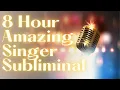 Lagu Sing With Confidence // Amazing Singing Voice Subliminal 8 Hour