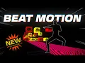 BEAT MOTION HIGH QUALITY Immersive Interactive Warm Up