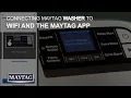 Maytag Washer Smart Setup Connecting to the Maytag App Step-by-Step
