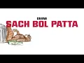 DIVINE - SACH BOL PATTA (Prod. by Stunnah Beatz)