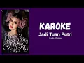 JADI TUAN PUTRI-Asila Maisa (Karoke)