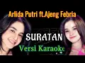 Download Lagu SURATAN KARAOKE ARLIDA PUTRI FEAT AJENG FEBRIA SURATAN KARAOKE #suratan #karaoke #arlidaputri