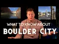 What you should know about Boulder City