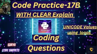 Coding Practice 17B Unicode Values using Loops CCBP