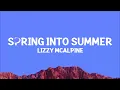 @LizzyMcAlpine - Spring Into Summer (Lyrics)