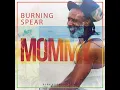 Mommy - Burning Spear