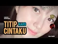 Download Lagu Single Funkot - Dj Titip Cintaku (Hard) New 2023 - Trending Viral TikTok