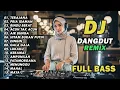 Lagu DJ REMIX DANGDUT LAWAS FULL BASS || DJ TERAJANA | DJ PRIA IDAMAN