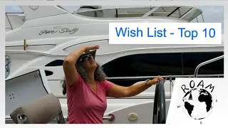 Our top 10 wishlist items for our new (to us) Nautitech 542. Episode 8