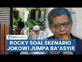 Download Lagu Reaksi Pedas Rocky Gerung Jokowi Bertemu Abu Bakar Baasyir, Sebut Jokowi Cemas Hilang Backup Politik