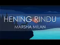 Download Lagu Marsha Milan - Hening Rindu (Lyric Video)