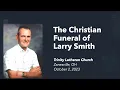 Trinity Livestream The Christian Funeral of Larry Smith