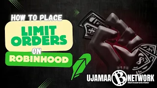 Robinhood Limit Orders Explained Control Your Entry and Exit Price