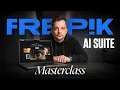 The Freepik AI Masterclass 2026 Full Course