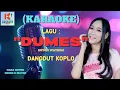 Download Lagu Dumes Karaoke | Karaoke Dangdut Official | Cover PA 600