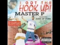 Master P - I Got the Hook Up