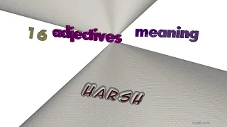 harsh - 19 adjectives which are synonyms to harsh sentence examples