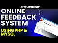 Build an Online Feedback System in RECORD TIME with PHP and MySQL