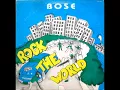 02 B.O.S.E. - Rock The World (Like No Other Girl)