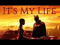 Download Lagu The Batman 2022 It's My Life ~ Bon Jovi Lyrics