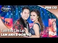 Download Lagu PBN 120 | Lam Anh \u0026 Don Hồ - Tình Yêu Còn Lại
