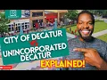 City of Decatur GA vs Unincorporated Decatur GA - EXPLAINED Living in Metro Atlanta