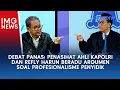 Lagu Debat Panas! Penasihat Ahli Kapolri dan Refly Harun Beradu Argumen soal Profesionalisme Penyidik