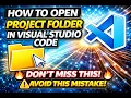 How to open project folder in Visual Studio Code in Windows 11