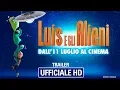 Video di Luis e Gli Alieni - Trailer Ufficiale Italiano | HD