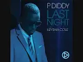 P Diddy Feat Keyshia Cole -  Last Night (Oficial Audio)