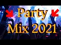 Party Mix 2021! By NickIsAhG ( House Remixes Of Popular Songs )