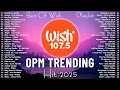 Download Lagu Best Of Wish 107.5 Songs Playlist : Marilag - Dionela, Museo - Eliza maturan, Palagi, Dilaw