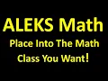 ALEKS Math Practice - Save Time and Money And Place Into A Great MATH CLASS