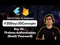 Firebase Authentication in Flutter Email-Password Complete Flutter Crash Course