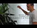 Lagu PIANO MEDLEY - CLASSICS + FALLIN IN - Mike Williams