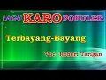 Download Lagu TERBAYANG BAYANG - ROBERT TARIGAN | LAGU KARO POPULER