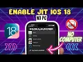 Enable JIT on iOS 18 WITHOUT PC Using StikDebug