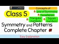 Class 5 Symmetry and Patterns Complete Chapter